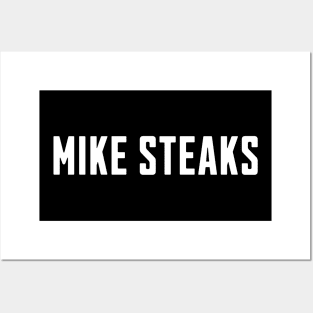 Mike Steaks Posters and Art